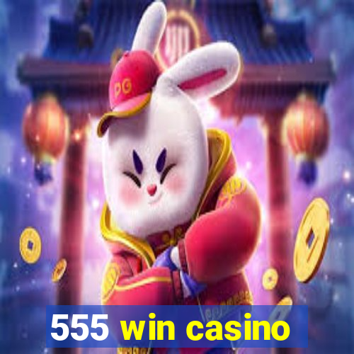 555 win casino